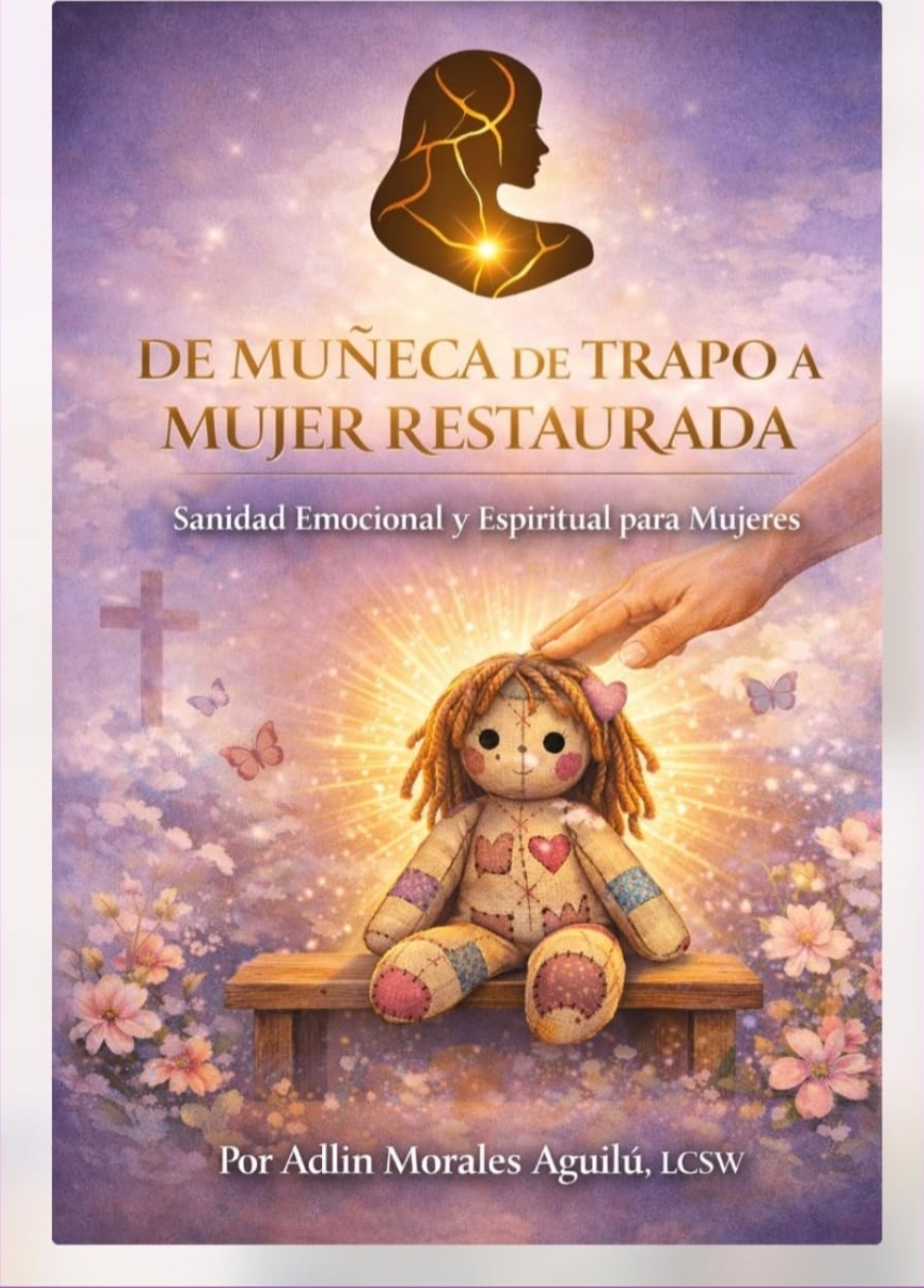 De Muñeca de Trapo a Mujer Restaurada — book cover